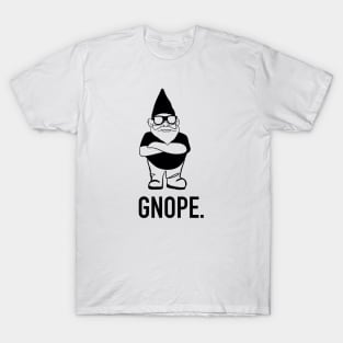 Gnope Gnome T-Shirt